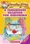 A Fabumouse Vacation For Geronimo /