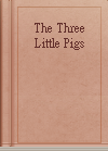 The Three Little Pigs