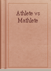 Athlete vs Mathlete